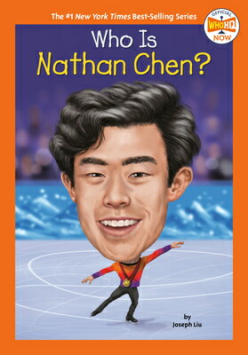 Who Is Nathan Chen WHO IS NATHAN CHEN （Who HQ Now） Joseph Liu