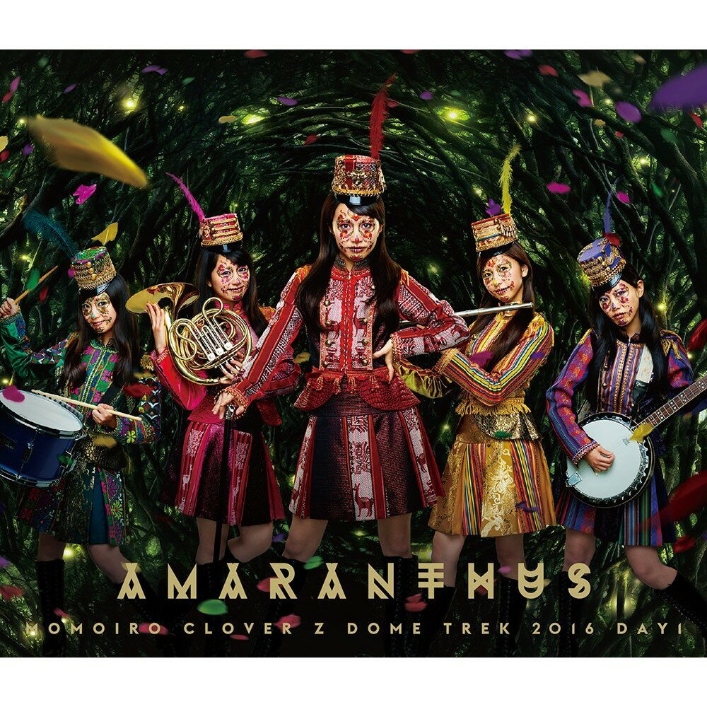 MOMOIRO CLOVER Z DOME TREK 2016 DAY1 “AMARANTHUS” Blu-ray【Blu-ray】