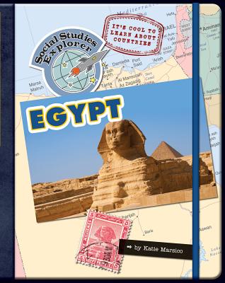 It's Cool to Learn about Countries: Egypt ITS COOL TO LEARN ABT COUNTRIE （Explorer Library: Social Studies Explorer） [ Katie Marsico ]