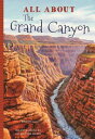 All about the Grand Canyon ALL ABT THE GRAND CANYON (All About...People) [ Don L...
