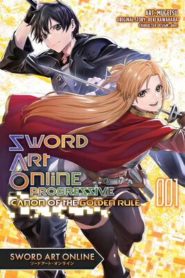 Sword Art Online Progressive Canon of the Golden Rule, Vol. 1 (Manga): Volume C （Sword Rule） [ Reki Kawahara ]