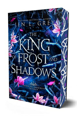 The King of Frost and Shadows KING OF FROST & SHADOWS （Fated to Darkness） [ Jen L. Grey ]
