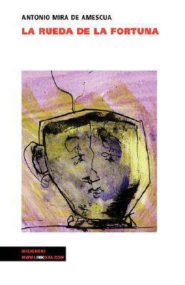 La Rueda de la Fortuna SPA-RUEDA DE LA FORTUNA （Teatro） [ Antonio Mira De Amescua ]