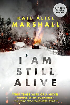 I Am Still Alive I AM STILL ALIVE [ Kate Alice Marshall ]