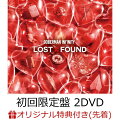 【楽天ブックス限定先着特典】LOST + FOUND (初回限定盤 CD＋2DVD)(バンダナ (楽天BOOKS ver.))