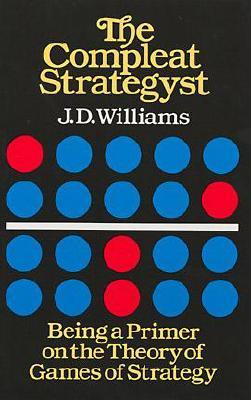 COMPLEAT STRATEGYST:BEING A PRIMER ON TH