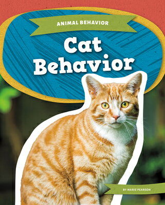Cat Behavior CAT BEHAVIOR （Animal Behavior） [ Marie Pearson ]