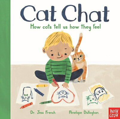 Cat Chat: How Cats Tell Us How They Feel CAT CHAT （Animal Voices） [ Jess French ]