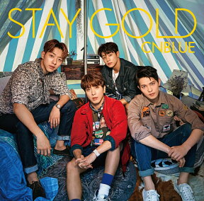 STAY GOLD (初回限定盤B CD＋DVD) [ CNBLUE ]