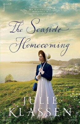 The Seaside Homecoming SEASIDE HOMECOMING （On Devonshire Shores） 