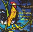 Christmas Album: Rutter / Cambridge Singers, City Of London Sinfonia 