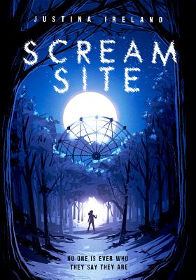 Scream Site SCREAM SITE [ Justina Ireland ]