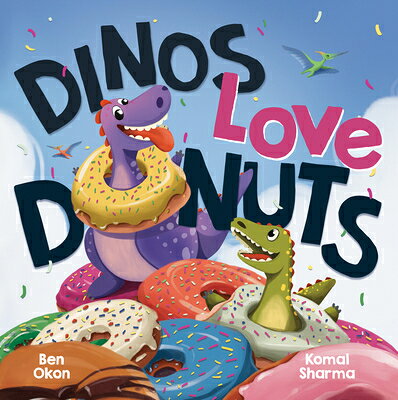 Dinos Love Donuts DINOS LOVE DONUTS （Mythical Feasts） 