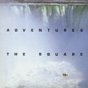 アドヴェンチャー THE SQUARE