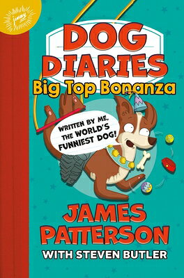 樂天商城 - Dog Diaries: Big Top Bonanza DOG DIARIES #7 DOG DIARIES BI （Dog Diaries） [ James Patterson ]