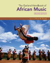 The Garland Handbook of African Music [With CD] GARLAND HANDBK OF AFRICAN MUSI （Garland Handbooks of World Music） [ Ruth M. Stone ]