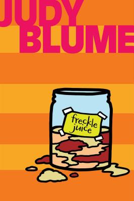 Freckle Juice FRECKLE JUICE Judy Blume