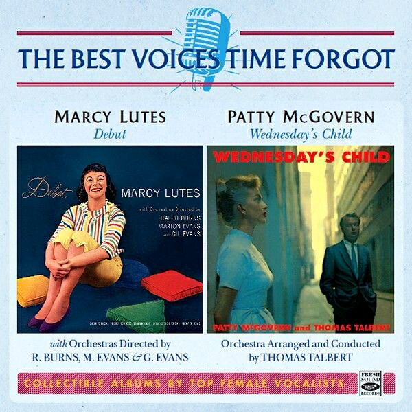 Personnel: 
Marcy Lutes, Patty McGovern (vcl), Ralph Burns, Marion Evans, Gil Evans,Thomas Talbert (arr, dir), Shorty Baker, Joe Wilder (tp), Jimmy Cleveland, Urbie Green (tb), Jim Buffington (Frh), Hal McKusick (as, b-cl), Jerry Sanfino, Al Block, Joe Soldo (fl), Herbie Mann (fl, cl), Danny Bank (cl, bs), Nick Perito (p), Barry Galbraith (g), Oscar Pettiford, Milt Hinton, Jack Lesberg, Arnold Fishkin (b), Osie Johnson, Don Lamond (d)


Disc1
1 : Cheek to Cheek (Irving Berlin ) 03:14
2 : Prelude to a Kiss (Ellington-Gordon-Mills ) 03:32
3 : The Gentleman Is a Dope (Rodgers-Hammerstein II ) 03:08
4 : Trav’lin' Light (Mundy-Young-Mercer ) 02:58
5 : What Is There to Say (Duke-Harburg ) 03:33
6 : Laughin' at Life (C&BTodd-N & C.Kenny ) 02:07
7 : Buds Won't Bud (Arlen-Harburg ) 02:36
8 : Make the Man Love Me (Schwartz-Fields ) 02:39
9 : I Got It Bad and That Ain't Good (Ellington-Webster ) 03:49
10 : Lucky to Be Me (Bernstein-Comden-Green ) 02:33
11 : I Didn't Know About You (Ellington-Russell ) 02:31
12 : Aren't You Glad You’re You? (Van Heusen-Burke ) 02:51
13 : Alone Together (Dietz-Schwartz ) 02:58
14 : I Like Snow (Patty McGovern ) 02:49
15 : Crazy He Calls Me (Russell-Sigman ) 02:46
16 : You Don't Know What Love Is (Raye-DePaul ) 02:27
17 : All In Fun (Kern-Hammerstein II ) 02:31
18 : Hooray for Love (Robin-Arlen ) 02:41
19 : Lonely Town (Comden-Green-Bernstein ) 04:01
20 : Wednesday's Child (Talbert-McGovern ) 03:00
21 : Love Isn't Everything (Patty McGovern ) 02:52
22 : Get Out of Town (Cole Porter ) 03:02
23 : Winter Song (Talbert-Wolfe ) 02:10
24 : By Myself (Dietz-Schwartz ) 03:21
25 : Will You Still Be Mine? (Dennis-Adair) 01:37
26 : Summer Rain (Talbert-McGovern) 02:15
Powered by HMV