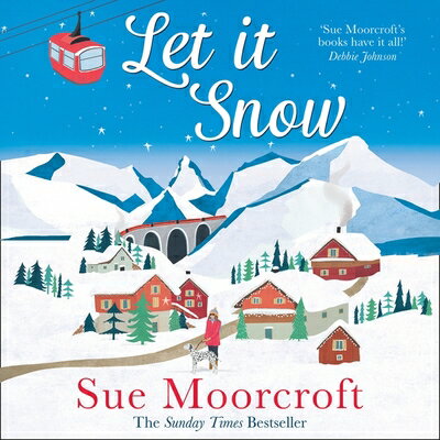 Let It Snow LET IT SNOW D [ Sue Moorcroft ]