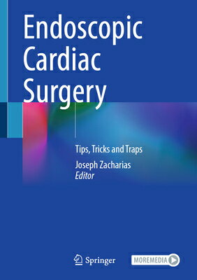 Endoscopic Cardiac Surgery: Tips, Tricks and Traps ENDOSCOPIC CARDIAC SURGERY 202 [ Joseph Zacharias ]