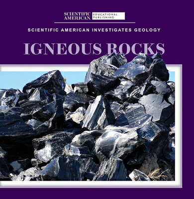 Igneous Rocks IGNEOUS ROCKS （Scientific American Investigates Geology） [ Taron Longoria ]