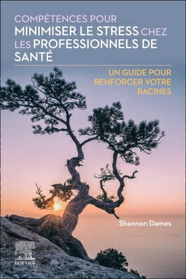 Comptences Pour Minimiser Le Stress Chez Les Professionnels de Sant: Un Guide Pour Renforcer Votre R