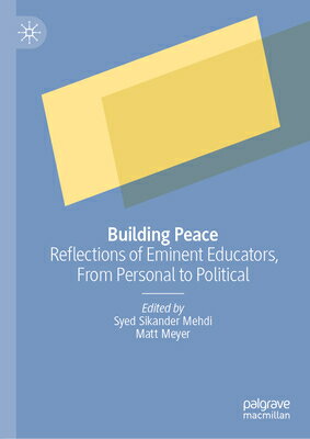 Building Peace: Reflections of Eminent Educators, from Personal to Political BUILDING PEACE 