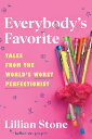 Everybody's Favorite: Tales from the World's Worst Perfectionist EVERYBODYS FAVO...