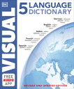 5 Language Visual Dictionary 5 LANGUAGE VISUAL DICT REVISED （DK Bilingual Visual Dictionaries） 