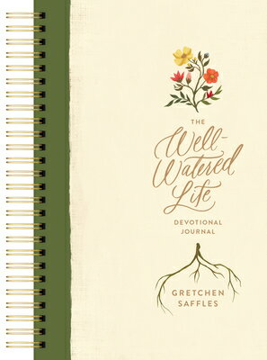 The Well-Watered Life WELL-WATERED LIFE 