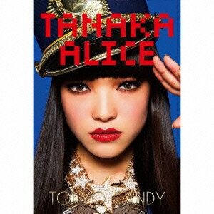 TOKYO CANDY (初回限定フォトブック盤) [ TANAKA ALICE ]