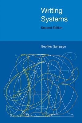 Writing Systems 2/e WRITING SYSTEMS 2/E 2/E [ Sampson ]