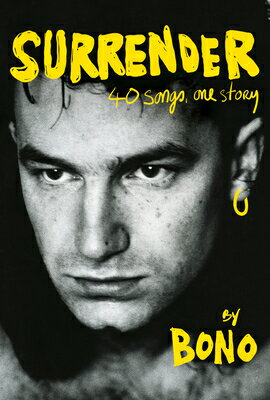 Surrender: 40 Songs, One Story SURRENDER Bono