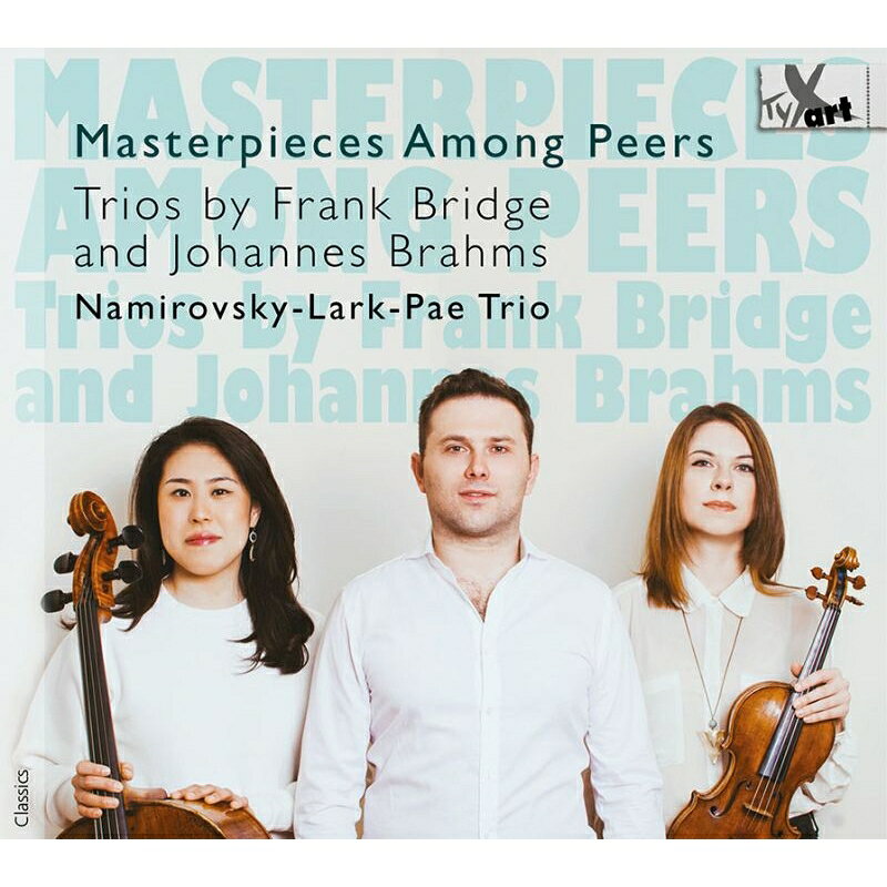 【輸入盤】ブリッジ：ピアノ三重奏曲第2番、ブラームス：ピアノ三重奏曲第1番 ネミロフスキー・ラーク・パエ三重奏団