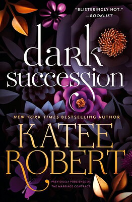 Dark Succession (Previously Published as the Marriage Contract) DARK SUCCESSION (PREVIOUSLY PU （O'Malleys） 