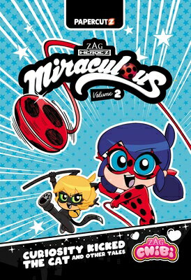 ŷ֥å㤨Miraculous Chibi Vol. 2: Curiosity Kicked the Cat and Other Tales MIRACULOUS CHIBI VOL 2 NOT FOR Miraculous Ladybug Chibi [ Josh Trujillo ]פβǤʤ1,267ߤˤʤޤ