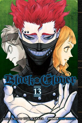 Black Clover, Vol. 13 BLACK CLOVER VOL 13 （Black Clover） [ Yuki Tabata ]