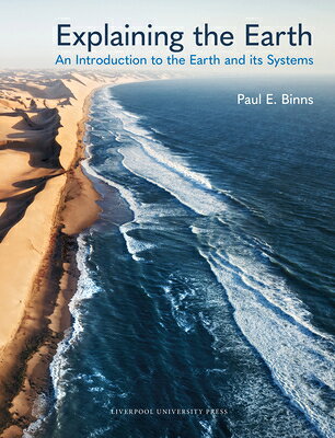 Explaining the Earth: An Introduction to the Earth and Its Systems EXPLAINING THE EARTH 