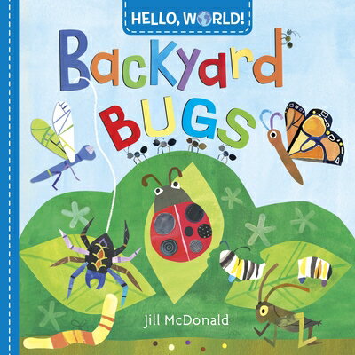 HELLO,WORLD!:BACKYARD BUGS(BB)