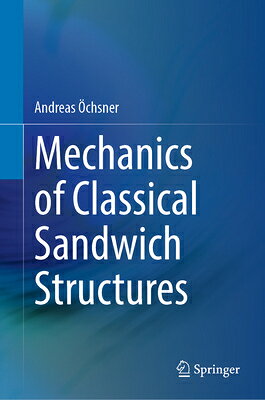 Mechanics of Classical Sandwich Structures MECHANICS OF CLASSICAL SANDWIC 