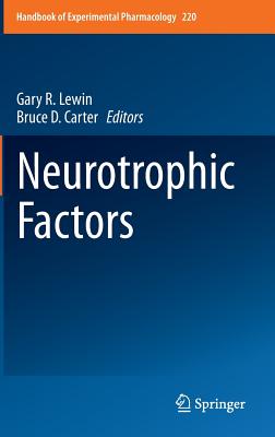 Neurotrophic Factors NEUROTROPHIC FACTORS 2014/E （Handbook of Experimental Pharmacology） [ Gary R. Lewin ]
