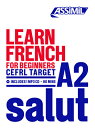 Learn French: Self Study Method to Reach Cefrl Level A2 LEARN FRENCH Assimil Editors