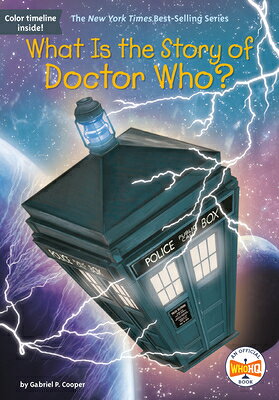 Rakuten - What Is the Story of Doctor Who? WHAT IS THE STORY OF DR WHO （What Is the Story Of?） [ Gabriel P. Cooper ]