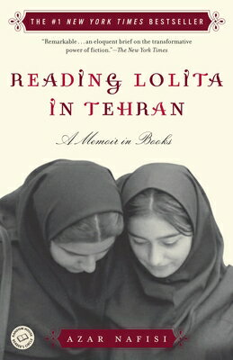 Reading Lolita in Tehran: A Memoir in Books READING LOLITA IN TEHRAN Azar Nafisi