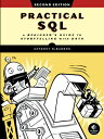 Practical Sql, 2nd Edition: A Beginner's Guide to Storytelling with Data PRAC SQL /E [ Anthony Debarros ]