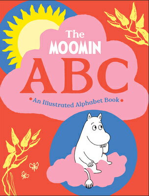 The Moomin ABC: An Illustrated Alphabet Book MOOMIN ABC （Moomin） 