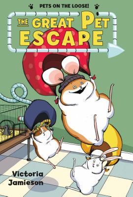 The Great Pet Escape GRT PET ESCAPE （Pets on the Loose!） [ Victoria Jamieson ]