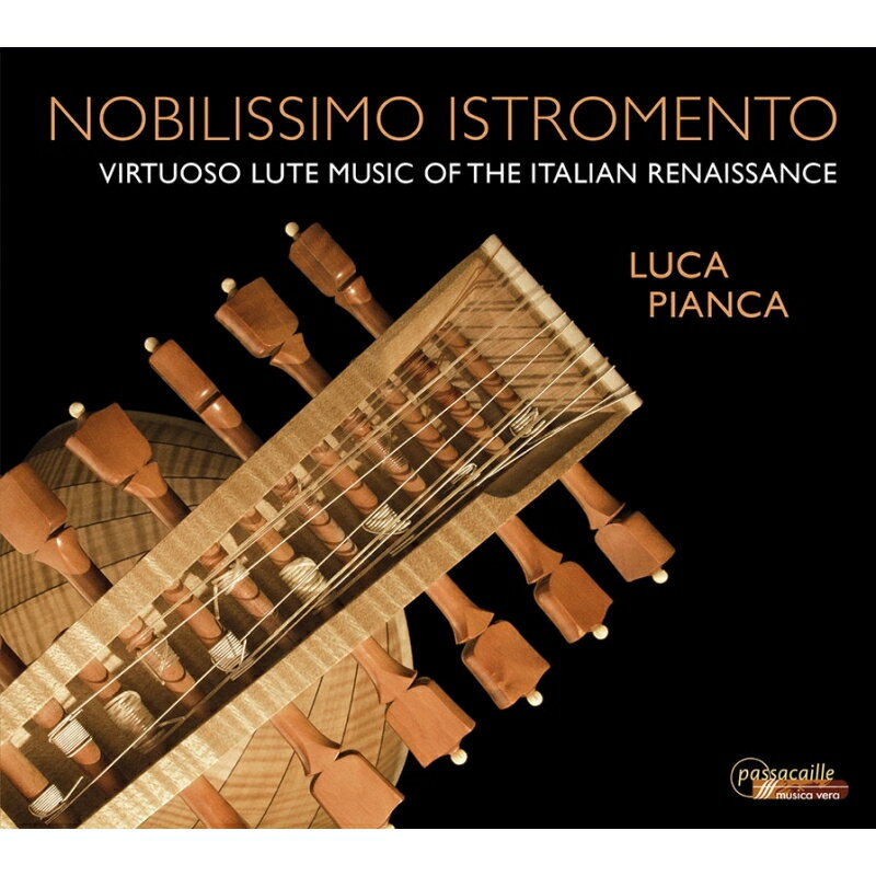 【輸入盤】いちばん高貴な楽器〜イタリア・ルネサンス、リュートの技巧　ルカ・ピアンカ