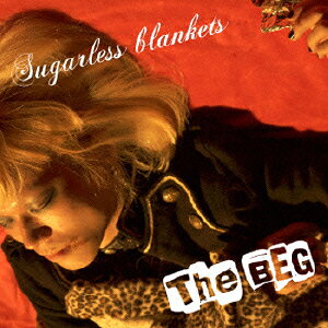 Sugarless Blankets [ The BEG ]