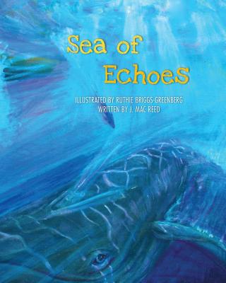 Sea of Echoes SEA OF ECHOES [ Ruthie Briggs-Greenberg ]